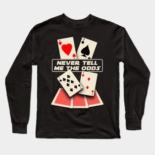 Never Tell me the Odds Long Sleeve T-Shirt